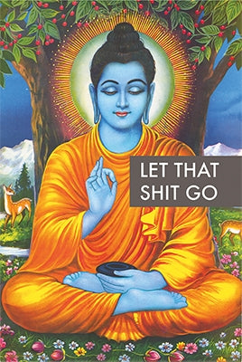 1452 Let That Shit Go Poster